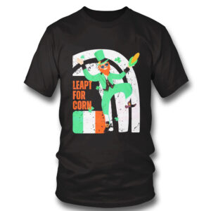 1 Shirt Leapt For Corn Funny St Patricks Day Shirt Hoodie