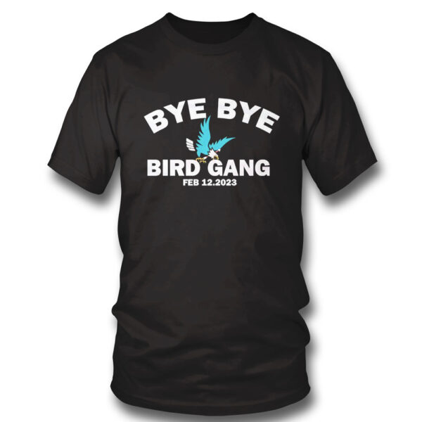 Official Bye Bye Bird Gang Feb 12 2023 Funny Chiefs Fans T-Shirt