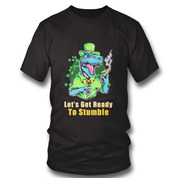 Official Lets Get Ready To Stumble St Patricks Day Shirt, Hoodie