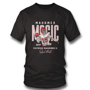 1 Shirt Patrick Mahomes II Kansas City Chiefs Mahomes Magic Signature T Shirt
