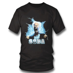 1 Shirt Soda Biden T Shirt