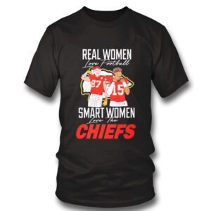 1 Shirt Travis Kelce Real Woman Love Football Smart Women Love The Chiefs Shirt Hoodie
