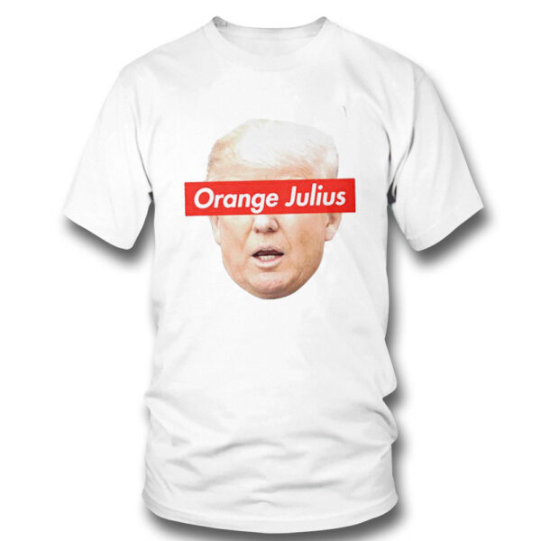 Donald Trump Meme Orange Julius Shirt, Hoodie