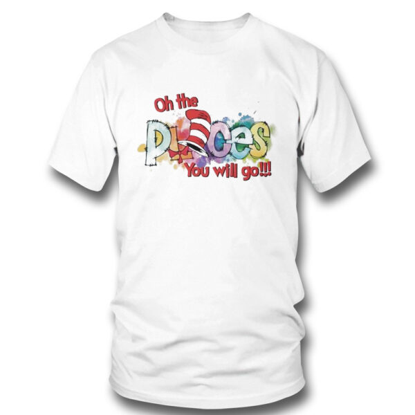 Dr Seuss Oh The Places You Will Go T-Shirt