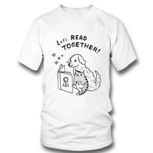 Lets Read Together Bool Lover Shirt, Hoodie