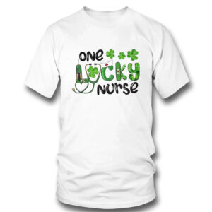 1 T Shirt One Lucky Nurse Lucky Irish Nurse Shirt Hoodie