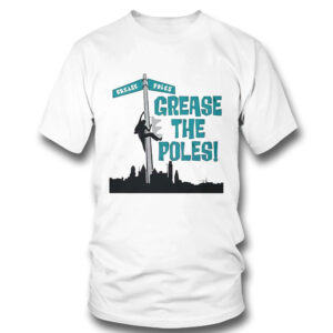 1 T Shirt Philadelphia Eagles Grease The Poles T Shirt