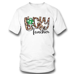 1 T Shirt St Patricks Day Lucky Teacher Shirt Hoodie