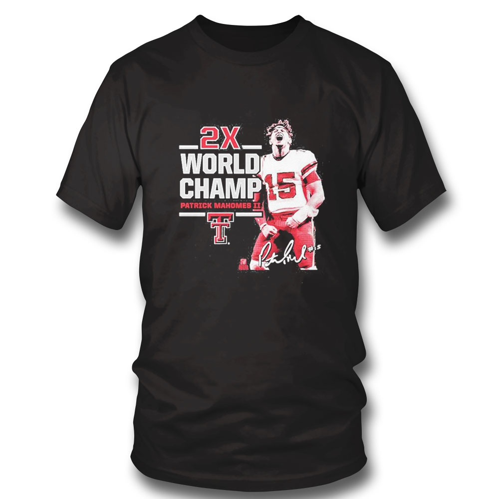 2x World Champ Patrick Mahomes Ii Texas Tech Signature Shirt
