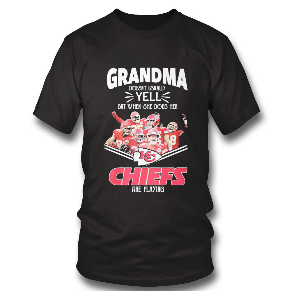 Chiefs Grandma Doesnt Usually Yell But When She Does Her Shirt Ladies Tee