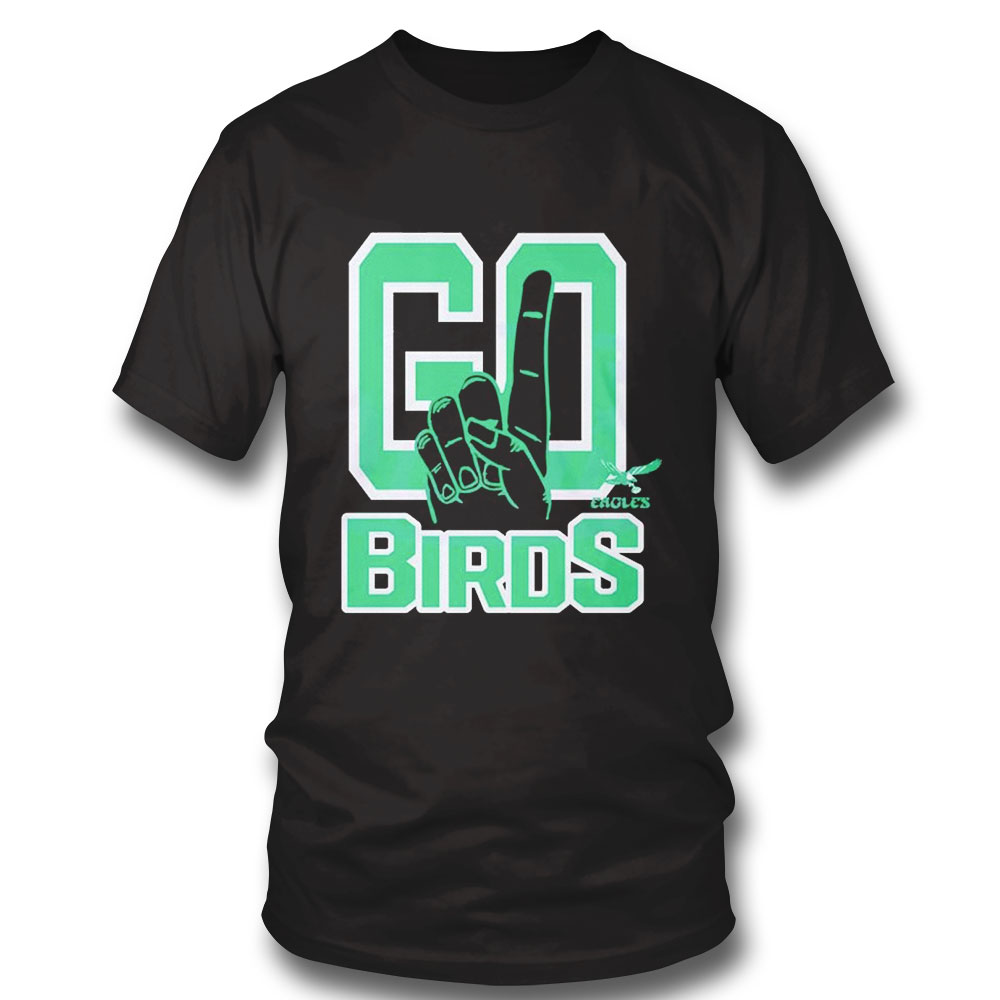 Go Birds Philadelphia Eagles Shirt Ladies Tee