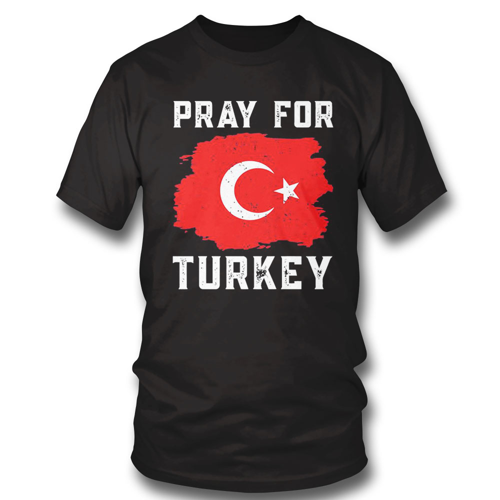 Pray For Turkey Shirt Long Sleeve