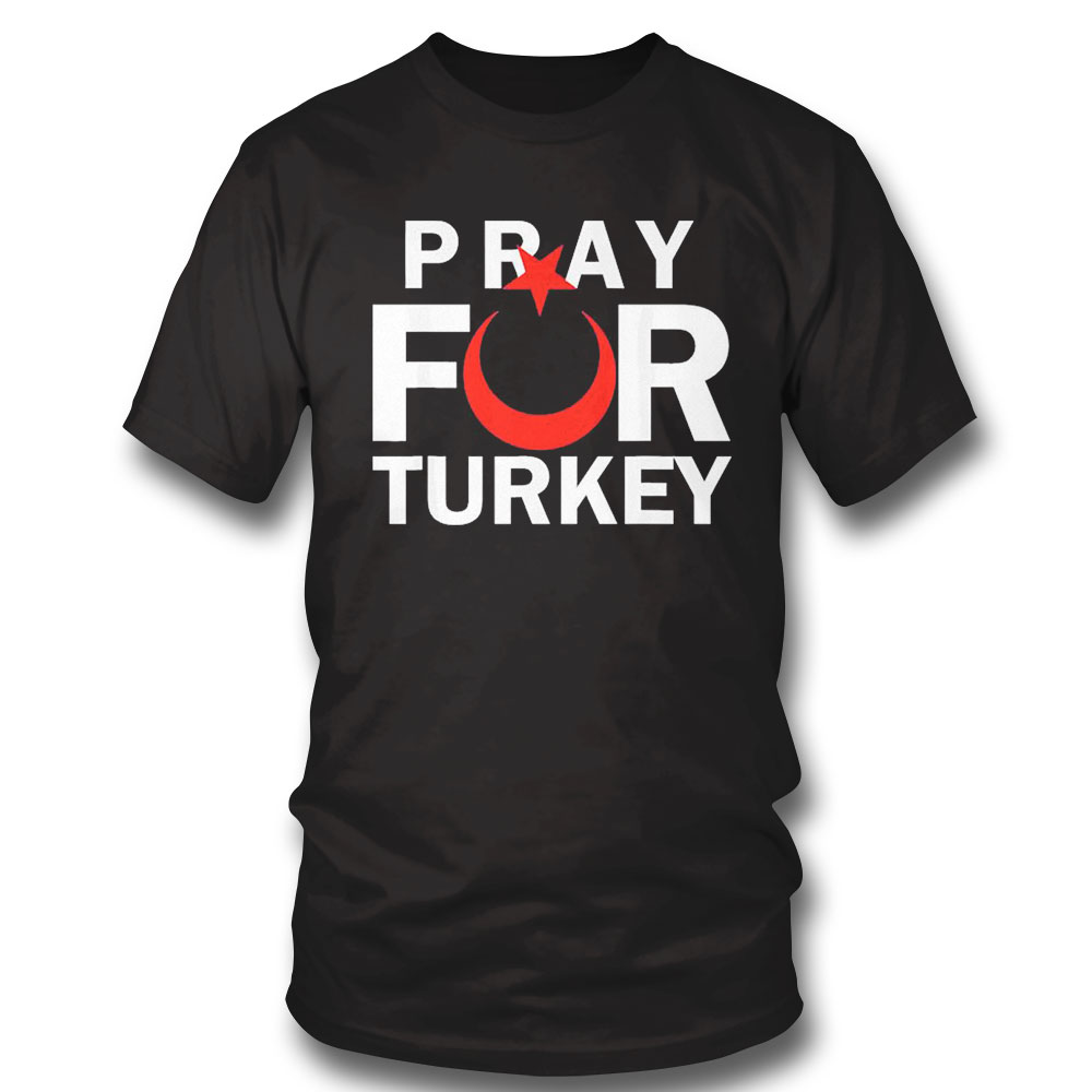 Pray For Turkey Support Shirt Ladies Tee