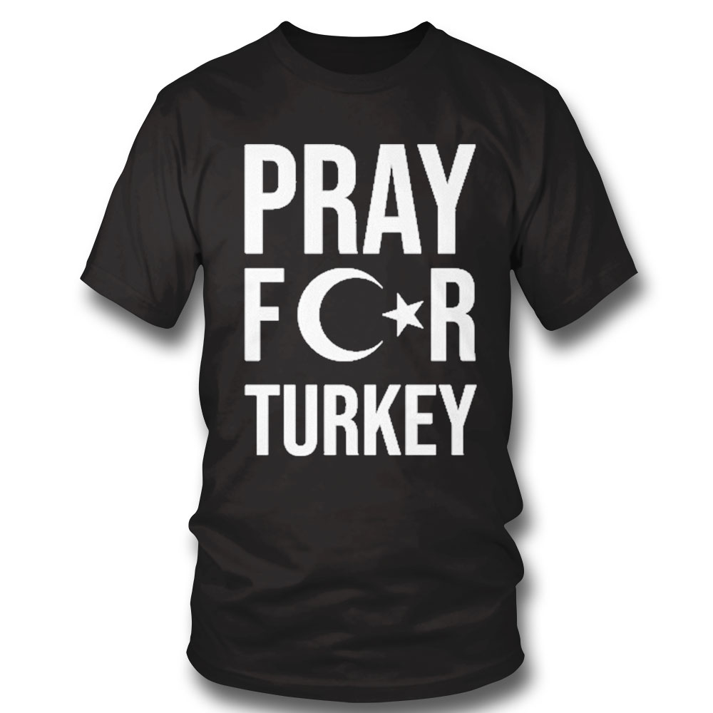 Pray For Turkey Support Shirt Ladies Tee