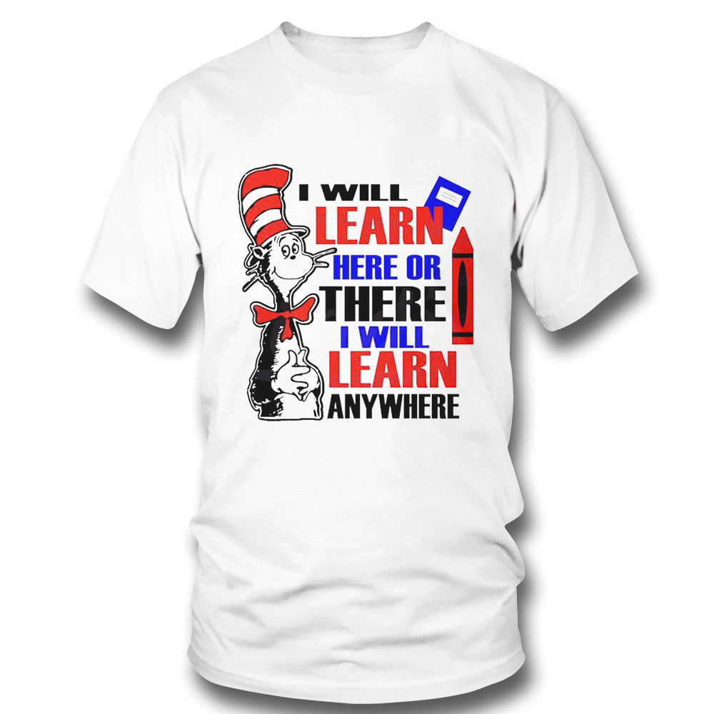 Cat In The Hat I Will Learn Dr Seuss Shirt