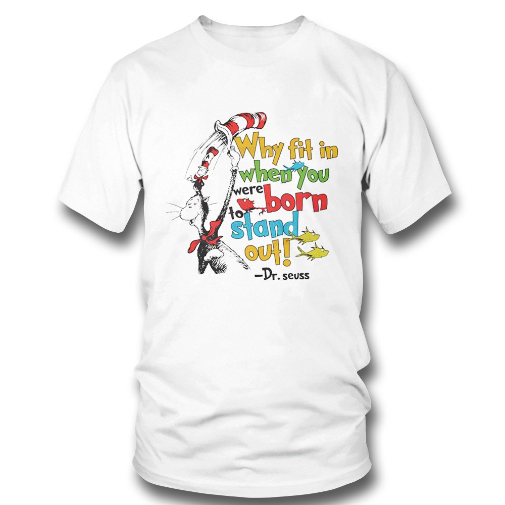 Funny Cat In The Hat Why Fit In When You Were Born Shirt