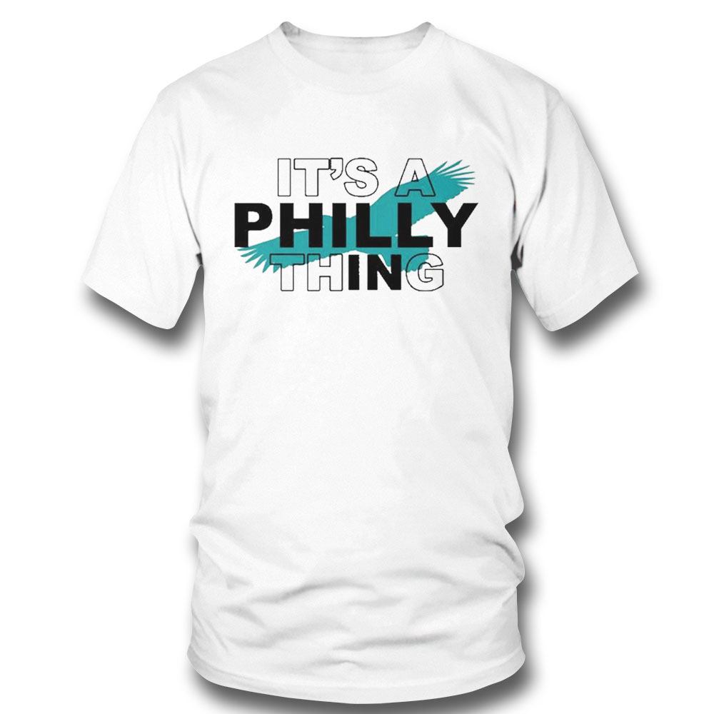 Its A Philly Thing Philadelphia Lover Shirt Longsleeve