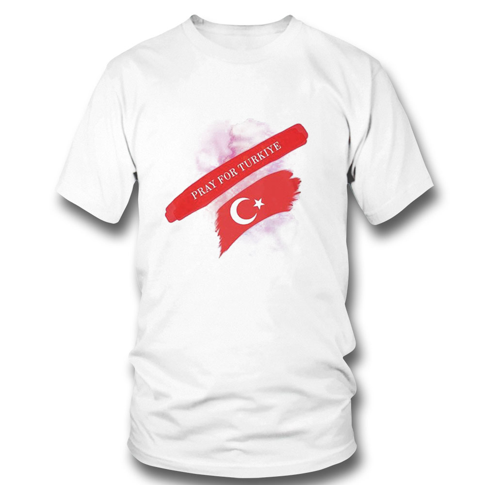 Pray For Turkey 2023 Shirt Ladies Tee