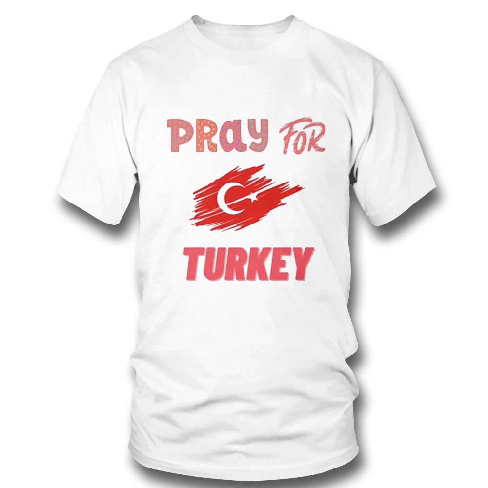 Pray For Turkey Donation For Turkey Shirt Ladies Tee