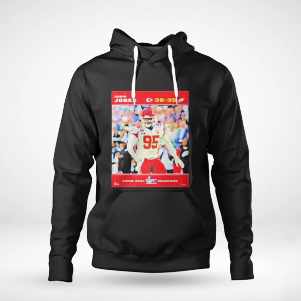 Chris Jones Kansas City Chiefs Super Bowl Lvii Champions Sublimated Plaque Shirt, Hoodie