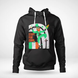1 Hoodie Leapt For Corn Funny St Patricks Day Shirt Hoodie