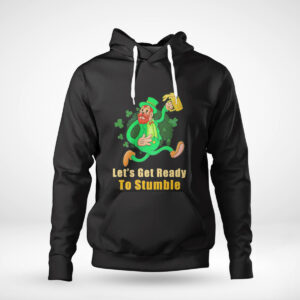 1 Hoodie Patricks Day Lets Get Ready To Stumble Shirt Hoodie