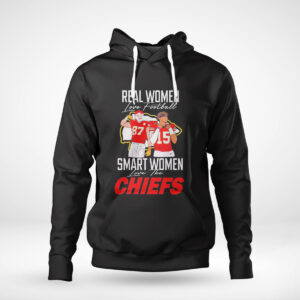 1 Hoodie Travis Kelce Real Woman Love Football Smart Women Love The Chiefs Shirt Hoodie