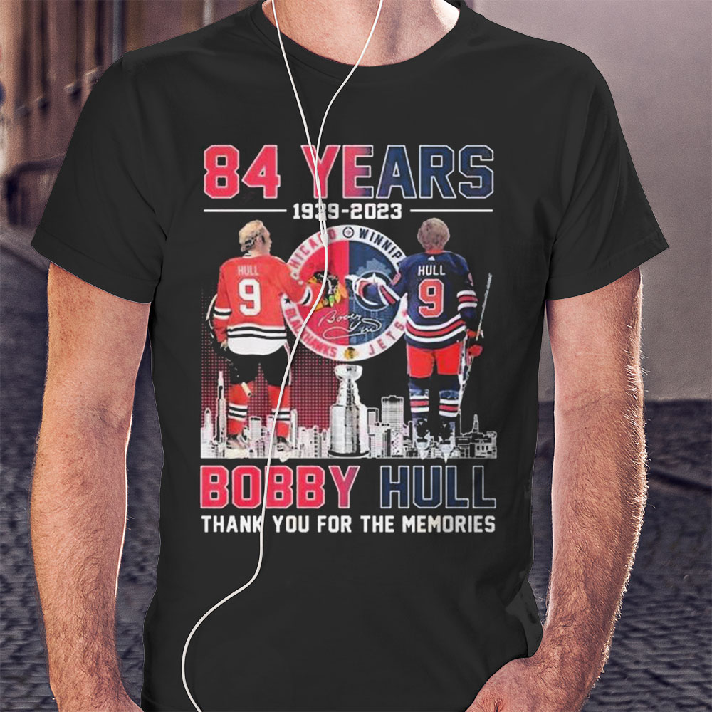 84 Years Of 1939 – 2023 Bobby Hull Thank You For The Memories Shirt Longsleeve