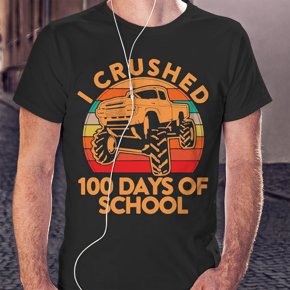 I Crushed 100 Days Of School Shirt Ladies T-shirt