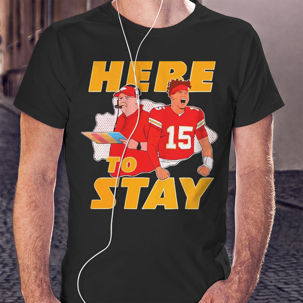 Kansas City Chiefs Here To Stay Shirt Ladies T-shirt