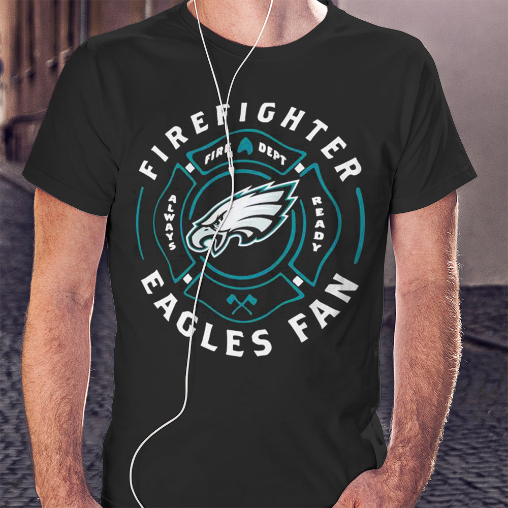 Philadelphia Eagles Firefighter Eagles Fan Shirt Ladies T-shirt