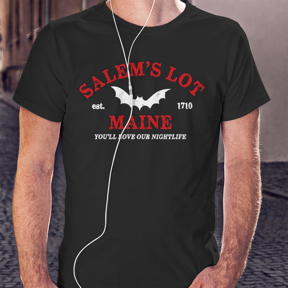 You Will Love Our Nightlife Salems Lot Maine Shirt Ladies T-shirt