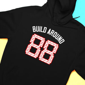 Build Around Chi 88 Shirt, Hoodie