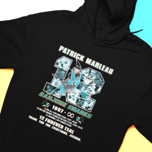 Hoodie Patrick Marleau 12 San Jose Sharks 1997 12 Forever Teal Thank You For Everything Patrick Shirt Hoodie