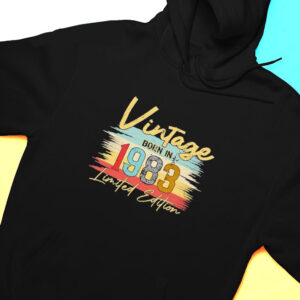 Hoodie Vintage Born In 1983 Limited Edition Classic Shirt Hoodie