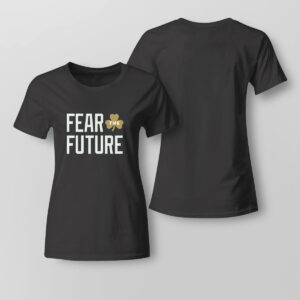 Lady Tee Boston Celtics Fear The Future Envy The Past T Shirt