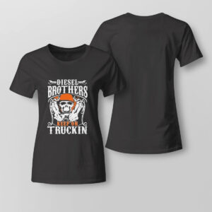 Lady Tee Diesel Brothers Keep on Truckin T Shirt