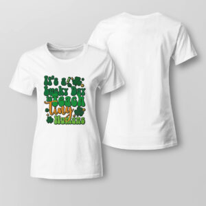 Its A Lucky Day To Teach Tiny Humans Funny Irish Teacher Shirt, Hoodie