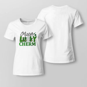 Lady Tee Mister Lucky Cherm Love St Patricks Day Shirt Hoodie