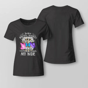 Lady Tee My Guide You Left Me Beautiful Memories I Cannot See You Always By My Side T Shirt