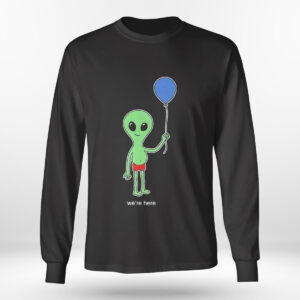 Longsleeve shirt Alien Balloon Were Here T Shirt