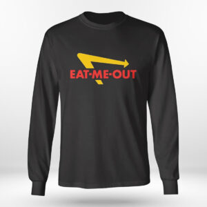 Longsleeve shirt Burger Eat Me Out T Shirt