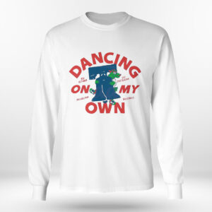 Longsleeve shirt Dancing On My Own Philly Mascot Shirt Hoodie