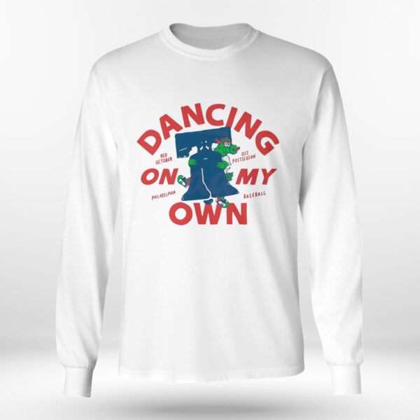 Dancing On My Own Philly Mascot Shirt, Hoodie