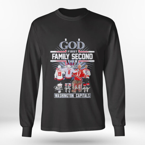 God First Family Second Then N Backstrom Alexander Olaf Kolzig Rod Langway Washington Capitals Shirt