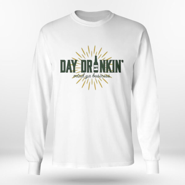 Green Bay Packers Day Drinkin Mind Ya Business T-Shirt