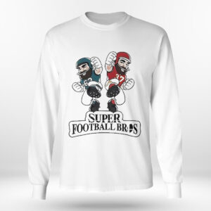Longsleeve shirt Jason Kelce And Travis Kelce Super Football Bros T Shirt