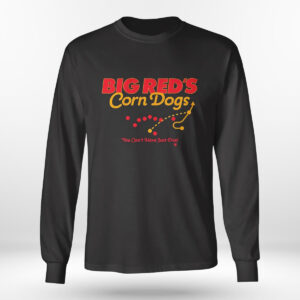 Longsleeve shirt Kansas City Chiefs Big Reds Corn Dogs You Cant Have Just One T Shirt