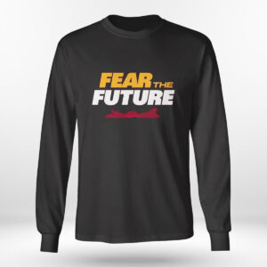 Longsleeve shirt Kansas City Chiefs Fear The Future T Shirt