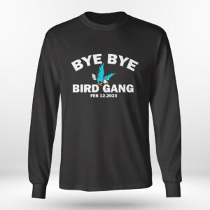 Longsleeve shirt Official Bye Bye Bird Gang Feb 12 2023 Funny Chiefs Fans T Shirt